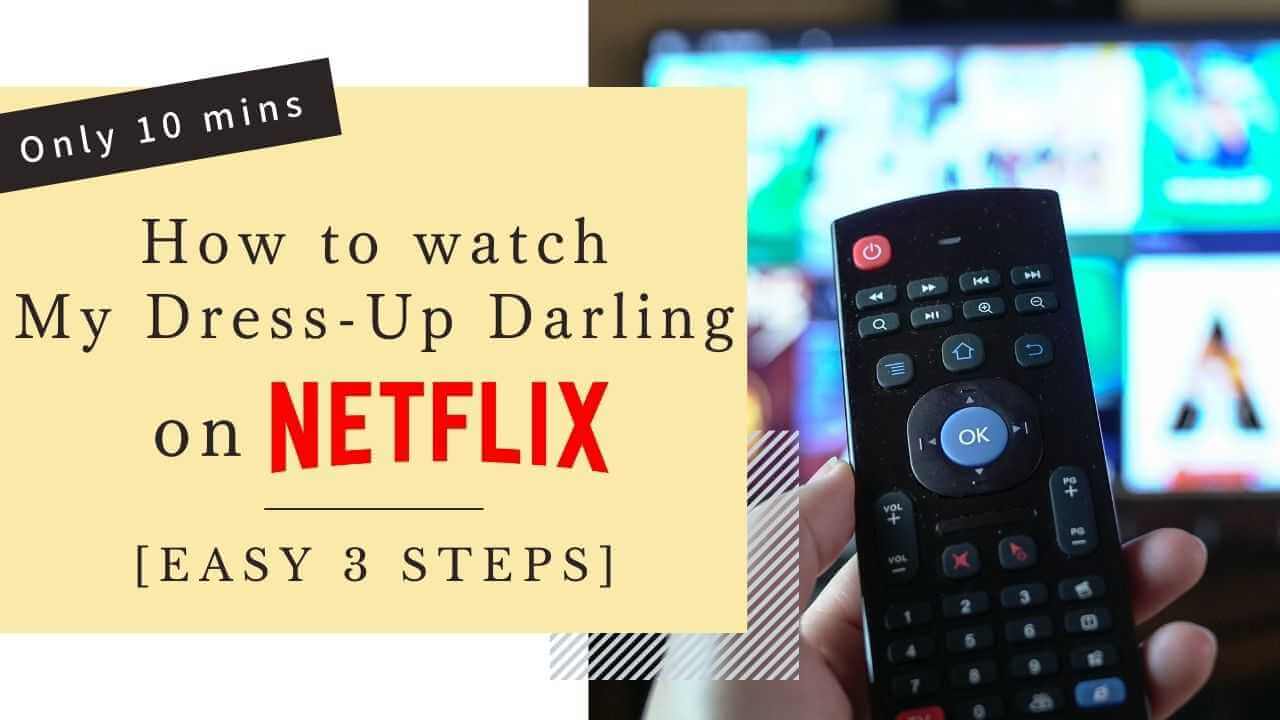 how to watch My Dress-Up Darling on netflix